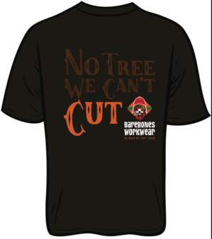 BareBones WorkWear No Tree We Can't Cut BareBones SS Tee Shirt